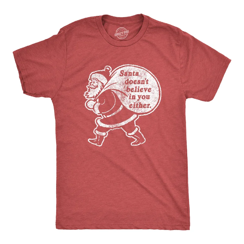 T-Shirt For Music Fans-Santa Doesn't Believe In You Either Men's T Shirt