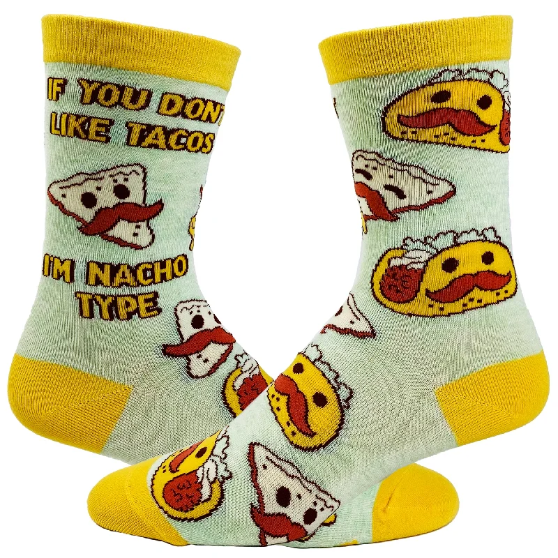 Custom Socks For Custom Labels-Youth If You Don't Like Tacos I'm Nacho Type Socks