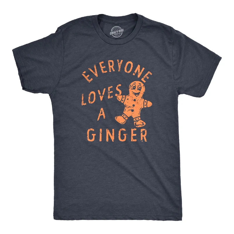 Custom T-Shirt For Baby Gift-Everyone Loves A Ginger Men's T Shirt