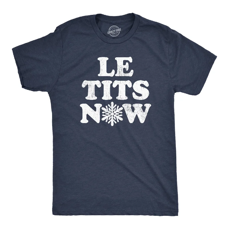 Custom T-Shirt For Sport Fans-Le Tits Now Men's T Shirt