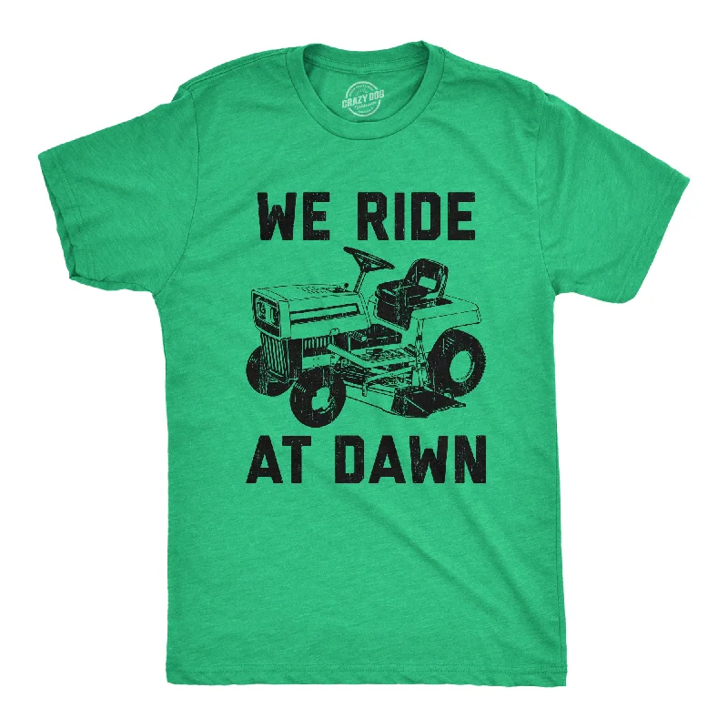 Funny Custom T-Shirt For Parties-We Ride At Dawn Men's T Shirt