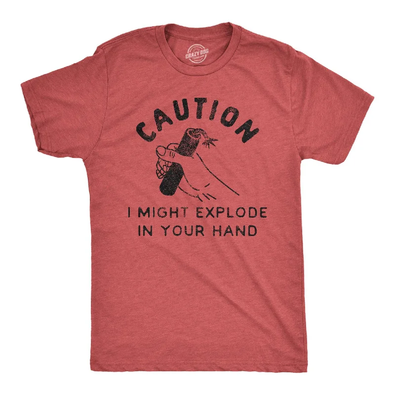 Funny T-Shirt For Graduates-Caution I Might Explode In Your Hand Men's T Shirt