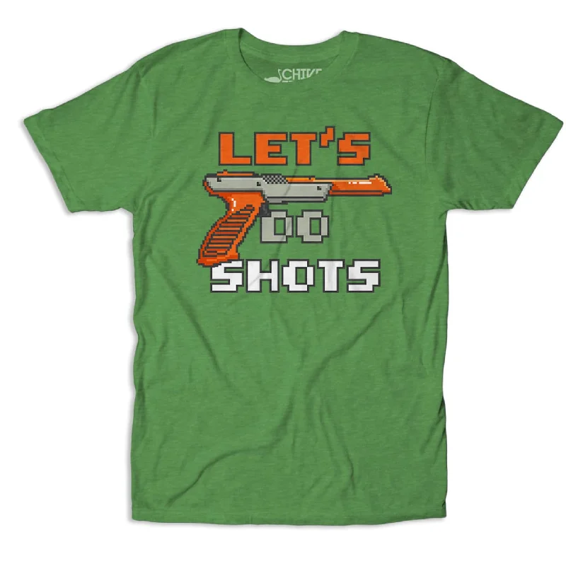 Funny T-Shirt With Sarcasm-Let's Do Shots Tee