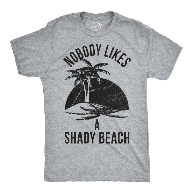 Custom T-Shirt For Team Building-Nobody Likes A Shady Beach Men's T Shirt