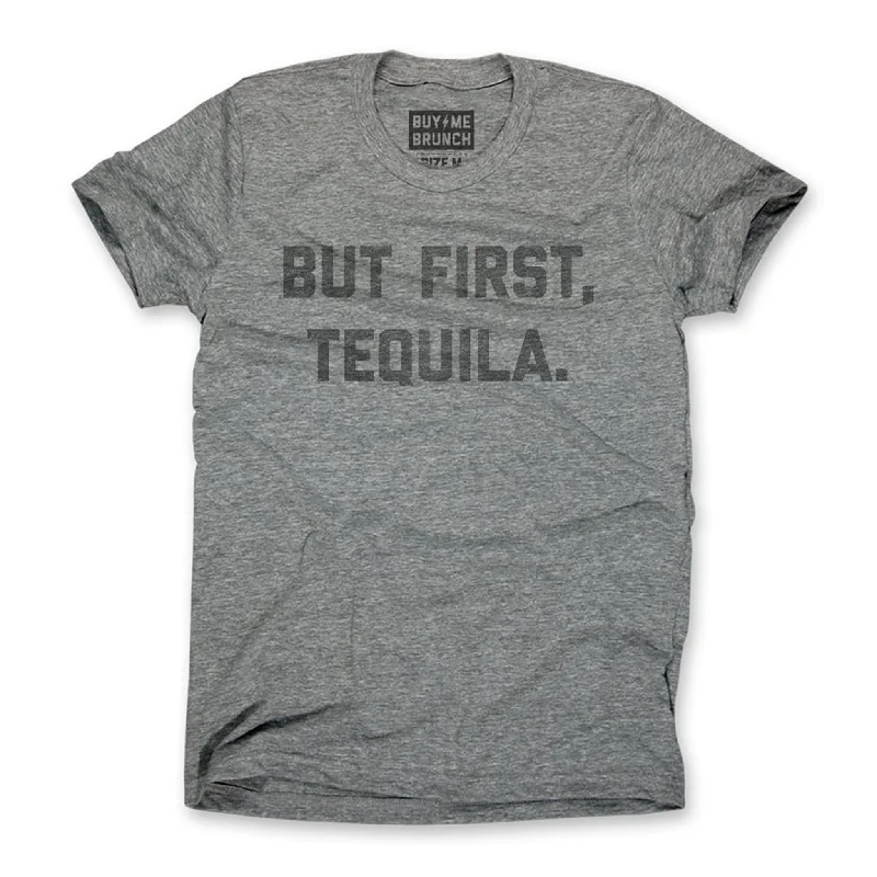 Personalized T-Shirt For Couples Gifts-But First Tequila Tee