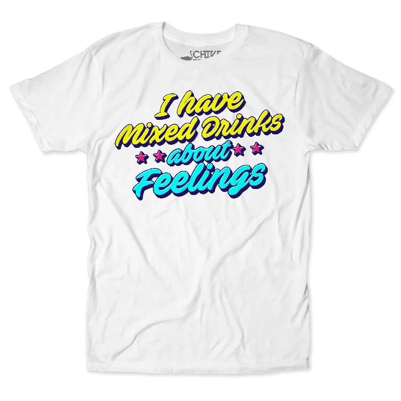 Custom T-Shirt With Unique Designs-Mixed Drinks About Feelings Unisex Tee