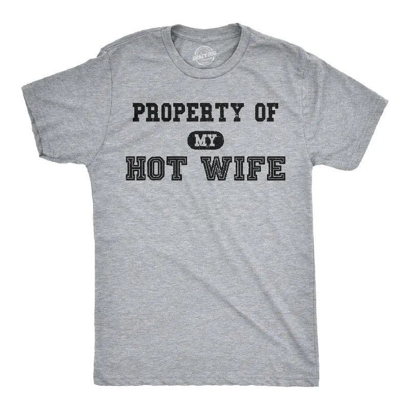 Personalized T-Shirt For Birthday Party-Property of My Hot Wife Men's T Shirt