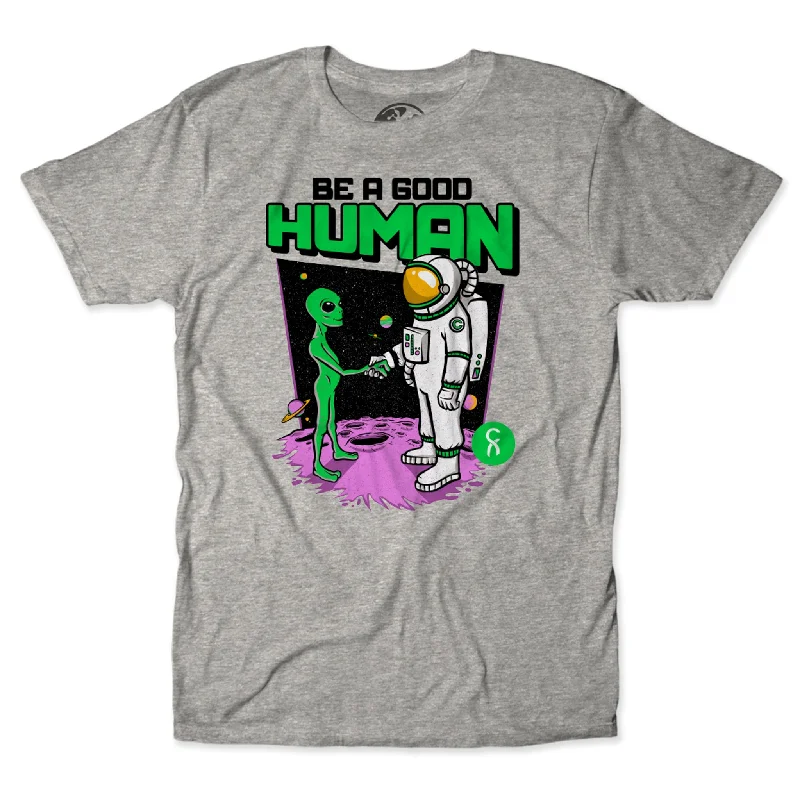 Custom Printed T-Shirt For Artists-Be A Good Human (Alien)  Tee