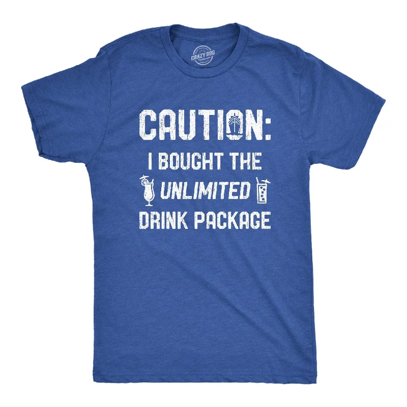 Personalized T-Shirt For Team Fundraisers-Caution I Bought The Unlimited Drink Package Men's T Shirt