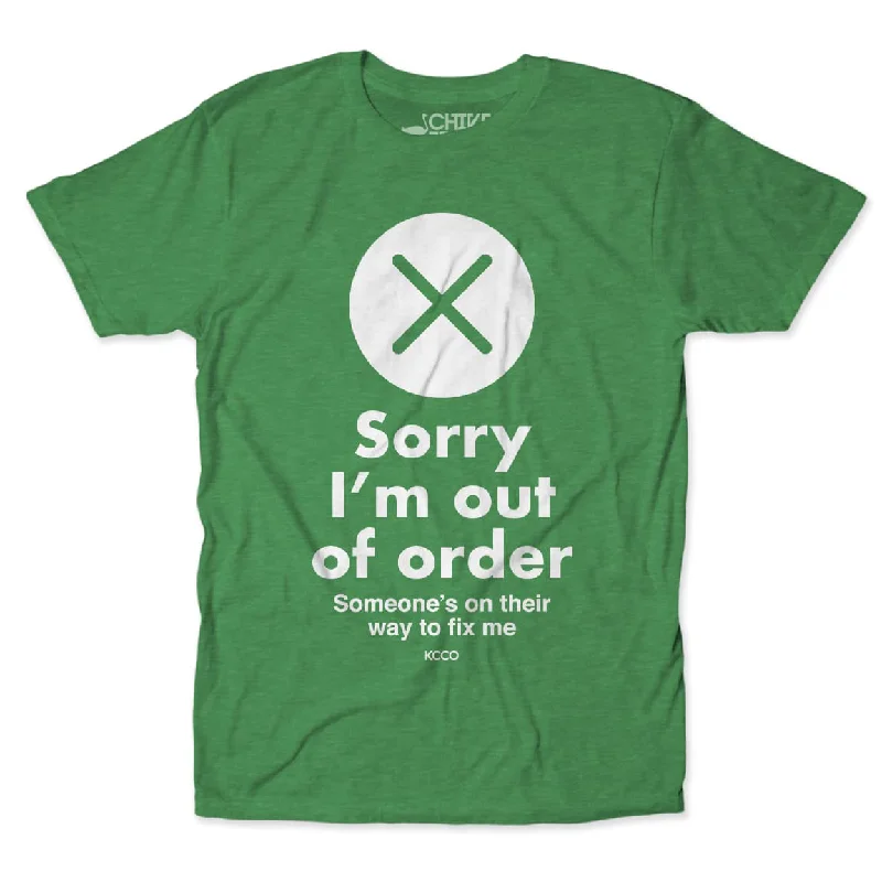 Personalized T-Shirt For Birthday Parties-Sorry I'm Out Of Order Tee