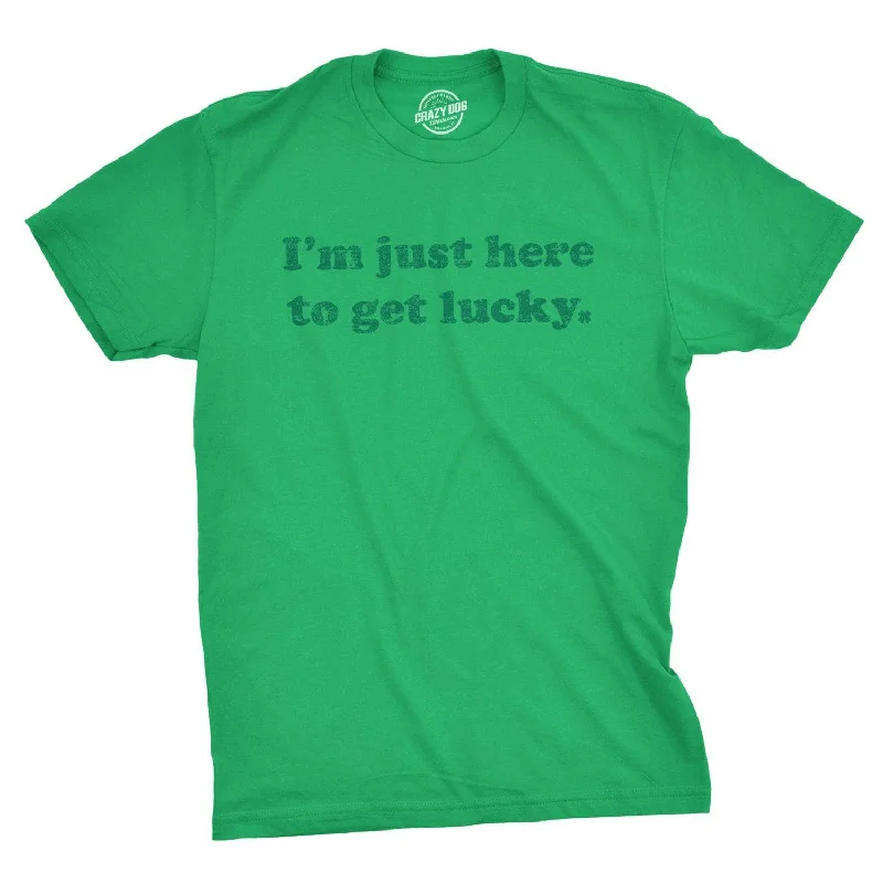 Custom Printed T-Shirt For Fans-I'm Just Here To Get Lucky Men's T Shirt