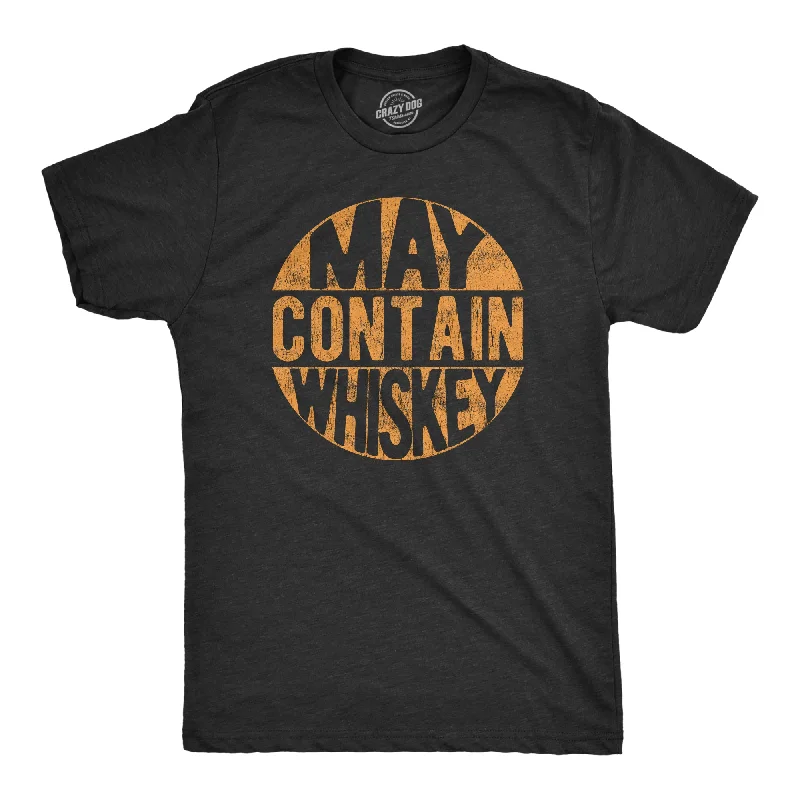 Personalized T-Shirt For Fashion Statements-May Contain Whiskey Men's T Shirt