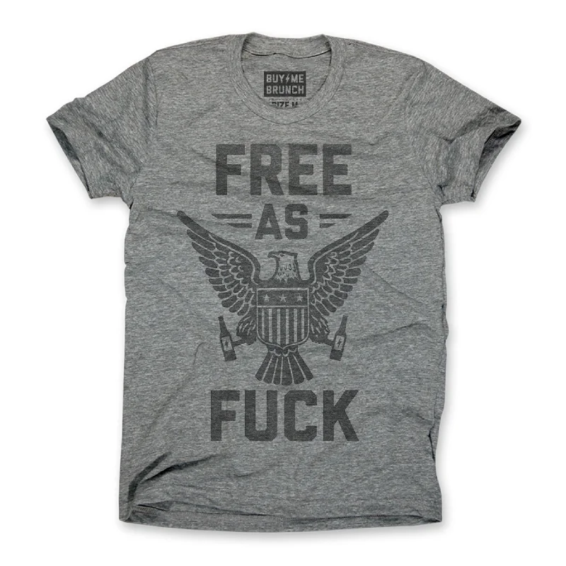 Personalized T-Shirt With Funny Sayings-Free As Fuck Tee